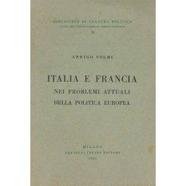 Italia e Francia nei problemi attuali della politi