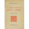 I fratelli senza amore Con xilografie originali di