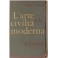 L'arte e la civiltà moderna. Con 24 tavole fuori t