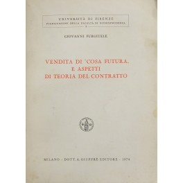 Vendita di cosa futura e aspetti di teoria del contratto