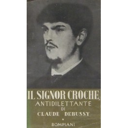 Il Signor Croche antidilettante (1901-1914).