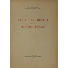 L'equità nel diritto e nel processo penale L'equità nel diritto e nel processo penale