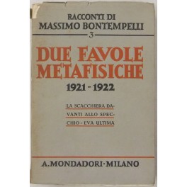 Due favole metafisiche (1921-1922) 