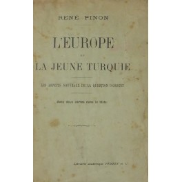L'Europe et la jeune Turquie. Les aspects nouveaux