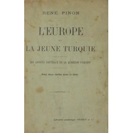 L'Europe et la jeune Turquie. Les aspects nouveaux