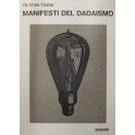 Manifesti del Dadaismo. Prefazione di Sandro Volta