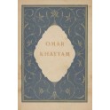 Robaiyat de Omar Khayyam. Traduits du persan