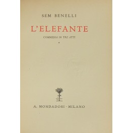 L'elefante. Commedia in tre atti