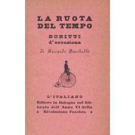 La ruota del tempo. Scritti d'occasione La ruota del tempo. Scritti d'occasione