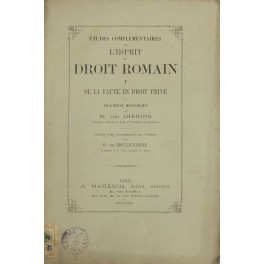 Etudes complementaires de l'esprit du droit romain