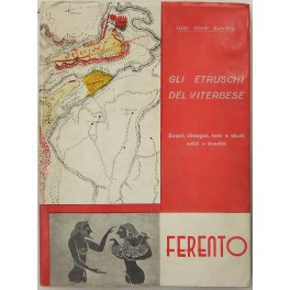 Gli Etruschi del Viterbese. Gli Etruschi del Viterbese.