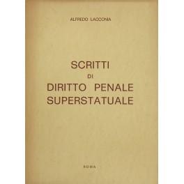 Scritti di diritto penale e superstatuale Scritti di diritto penale e superstatuale