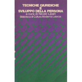 Tecniche giuridiche e sviluppo della persona Tecniche giuridiche e sviluppo della persona