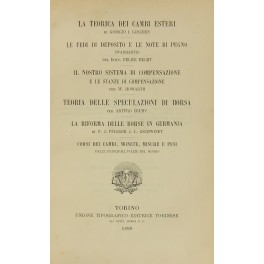 La teorica dei cambi esteri (Goschen) La teorica dei cambi esteri (Goschen)