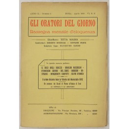 Gli oratori del giorno. Rassegna mensile d'eloquenza. Anno II Numero 4. Aprile 1928. 