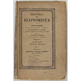 Agricoltura e quistioni economiche che la riguardano. Agricoltura e quistioni economiche che la riguardano.