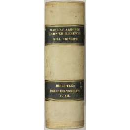 Armonie economiche (Bastiat). Elementi di economia politica esposizione delle nozioni fondamentali di questa scienza (Garnier)