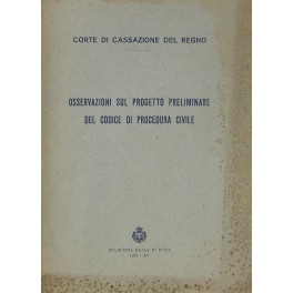 Osservazioni sul progetto preliminare del Codice di Procedura Civile