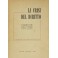 La crisi del diritto. G. Balladore Pallieri P. Calamandrei A. Capograssi F. Carnelutti G. Delitala A.C. Jemolo A. Ravà G. Ripert