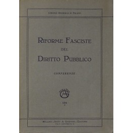 Riforme fasciste del diritto pubblico. Conferenze
