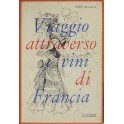 Viaggio attraverso i vini di Francia