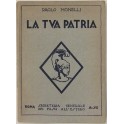 La tua patria. Disegni e copertina di Publio Morbi