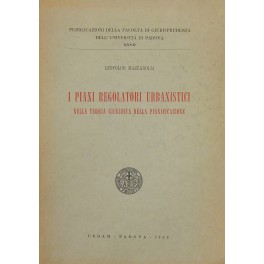 I piani regolatori urbanistici nella teoria giuridica della pianificazione