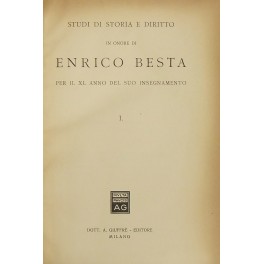 Studi di storia e diritto in onore di Enrico Besta per il XL anno del suo insegnamento