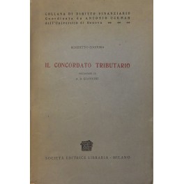 Il concordato tributario. Prefazione di A.D. Giannini