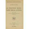 Le peripezie monetarie della guerra. Lezioni tenute all'Università Commerciale Luigi Bocconi aprile 1919