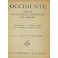 Occidente. Sintesi dell'attività letteraria nel mo