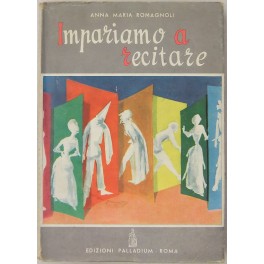Impariamo a recitare (il teatro come giuoco educat
