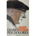 Diario per Dolores. A cura di Giuliano Prezzolini