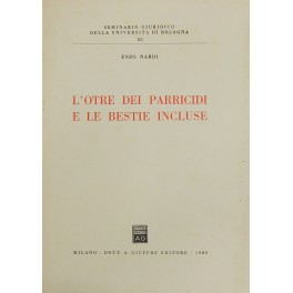 L'otre dei parricidi e le bestie incluse