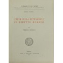 Studi sulla ritenzione in diritto romano. Vol. II