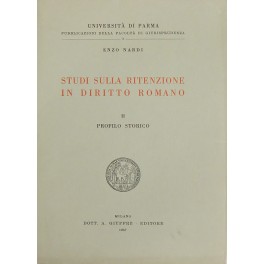 Studi sulla ritenzione in diritto romano. 