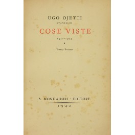 Cose viste. Tomo primo - 1921-1923 Tomo secondo -
