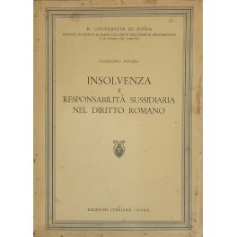 Insolvenza e responsabilità sussidiaria nel diritto romano Insolvenza e responsabilità sussidiaria nel diritto romano