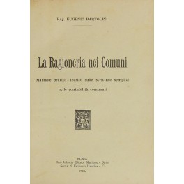 La ragioneria nei comuni. Manuale pratico teorico