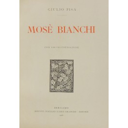 Mosè Bianchi. Con 100 illustrazioni