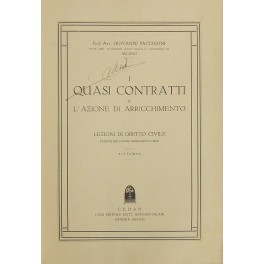 I quasi contratti e l'azione di arricchimento I quasi contratti e l'azione di arricchimento