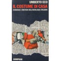 Il costume di casa. Evidenze e misterii dell'ideol