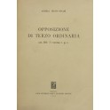 Opposizione di terzo ordinaria. (Art. 404 I&deg; comma