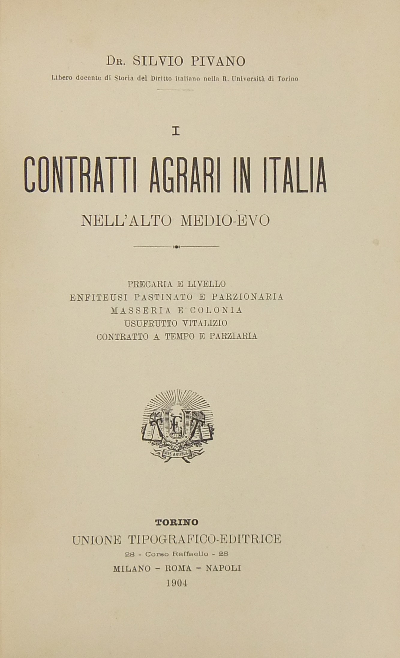 I Contratti Agrari In Italia Nellalto Medioevo Precaria E Livello Enfiteusi Pastinato E Parzionaria Masseria E Colonia Usuf - 
