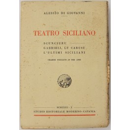 Teatro siciliano. Scunciuru. Gabrieli lu carusu. L