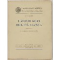 I misteri greci dell'età classica. Traduzione di F