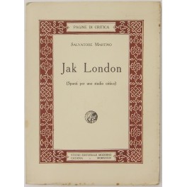 Jack London. (Spunti per uno studio critico)