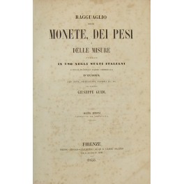 Ragguaglio delle monete dei pesi e delle misure Ragguaglio delle monete dei pesi e delle misure
