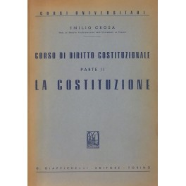 Corso di diritto costituzionale. Parte II - La Costituzione