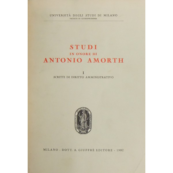 Studi in onore di Antonio Amorth. Vol. I - Scritti di